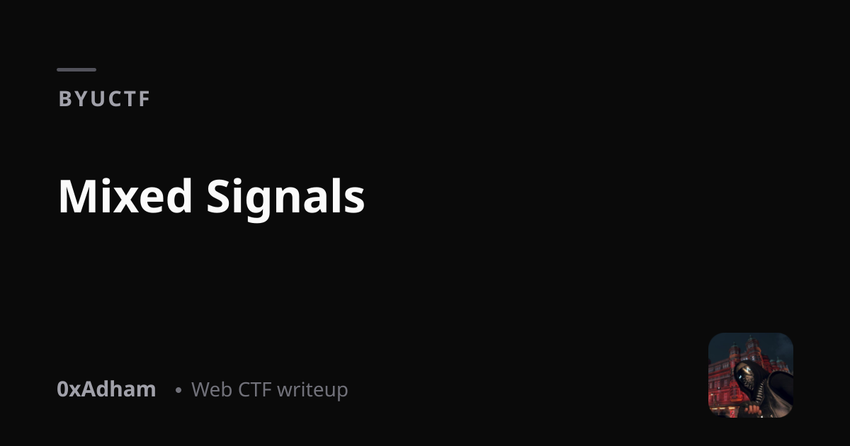 BYUCTF: Mixed Signals
