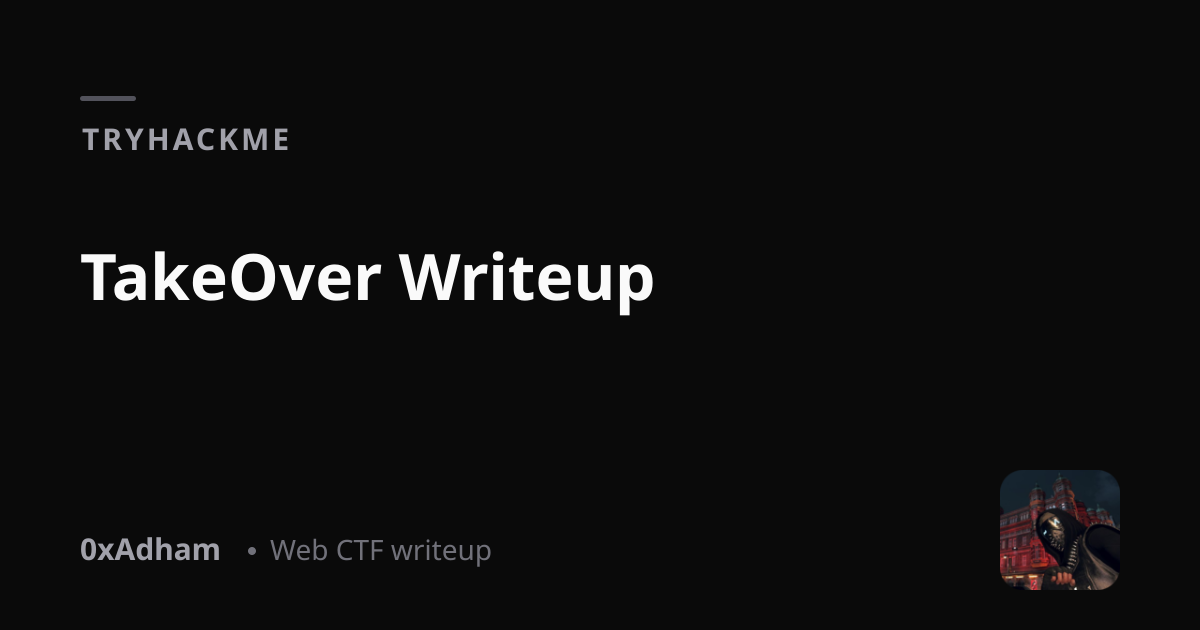 TryHackMe — TakeOver Writeup